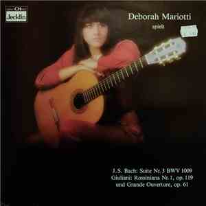 Deborah Mariotti - Spielt J.S.Bach : Suite Nr. 3 BWV 1009 Giuliani : Rossin ...