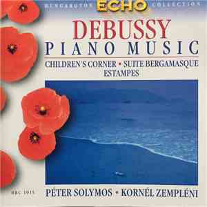 Debussy, Péter Solymos, Kornél Zempléni - Piano Music