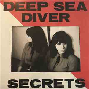 Deep Sea Diver - Secrets