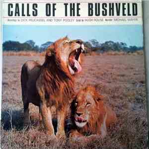 Dick Reucassel and Tony Pooley - Calls Of The Bushveld