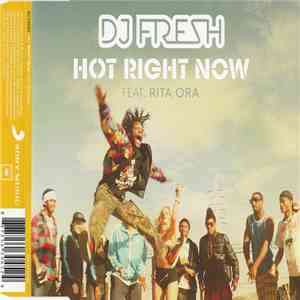 DJ Fresh Feat. Rita Ora - Hot Right Now