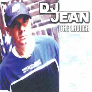 DJ Jean - The Launch
