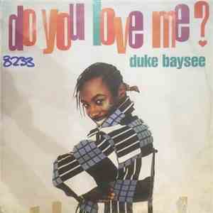Duke Baysee - Do You Love Me?