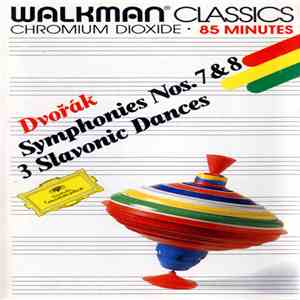 Dvořák - Symphonies Nos. 7 & 8 / 3 Slavonic Dances