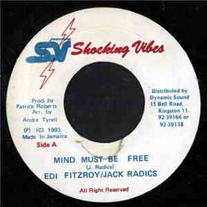 Edi Fitzroy / Jack Radics - Mind Must Be Free