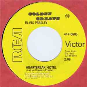 Elvis Presley - Heartbreak Hotel / I Was The One