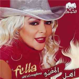 Fella - أهل المغنى = Ahl El Maghna