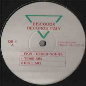 FKW - Never Gonna (Give You Up)
