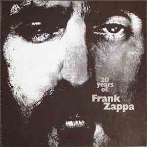 Frank Zappa - 20 Years Of Frank Zappa