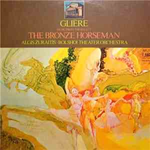 Glière - Algis Žuraitis, Bolshoi Theatre Orchestra - Music From The Ballet - The Bronze Horseman