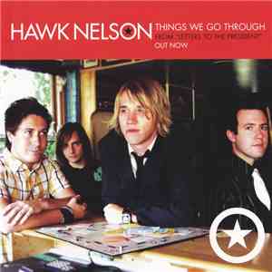 Hawk Nelson - Things We Go Thorugh