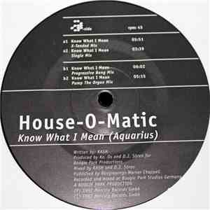 House-O-Matic - Know What I Mean (Aquarius)