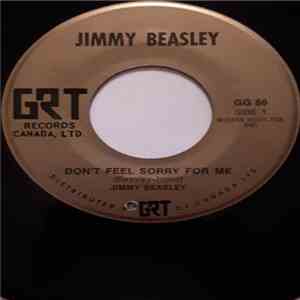 Jimmy Beasley - Don't Feel Sorry For Me / My Happiness