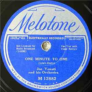 Joe Venuti And His Orchestra - One Minute To One / You Have Taken My Heart