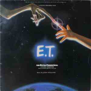 John Williams - E.T. The Extra-Terrestrial (Music From The Original Motion ...