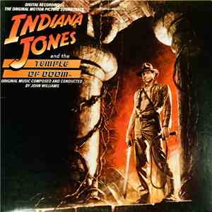 John Williams  - Indiana Jones And The Temple Of Doom (The Original Motion  ...