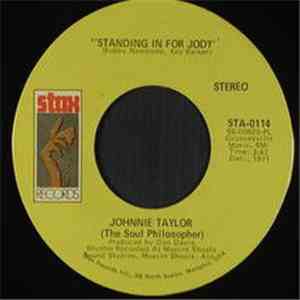 Johnnie Taylor - Standing In For Jody / Shackin' Up