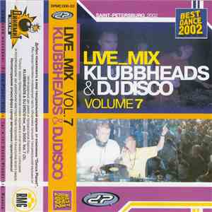 Klubbheads & DJ Disco - Live_Mix Volume 7