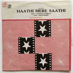 Laxmikant Pyarelal - Haathi Mere Saathi