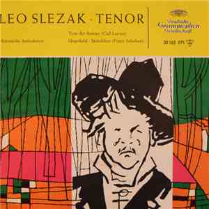 Leo Slezak - Historische Aufnahmen