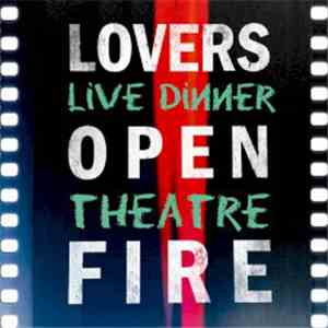 Lovers Open Fire - Live Dinner Theatre