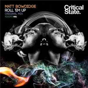 Matt Bowdidge - Roll 'Em Up