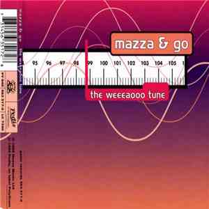 Mazza & Go - The Weeeaooo Tune