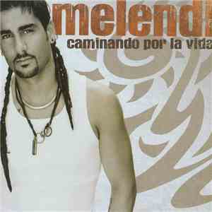 Melendi - Caminando Por La Vida