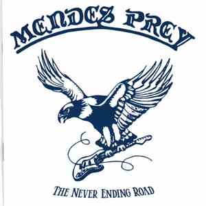 Mendes Prey - The Never Ending Road