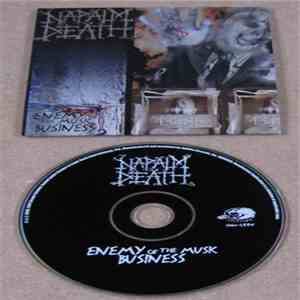 Napalm Death - Enemy Of The Music Business