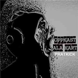 Oppkast Ala Kart - Pratkick