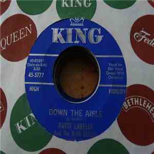 Patti LaBelle And The Blue Belles - Down The Aisle (Wedding Song) / C'Est La Vie (So Goes Life)
