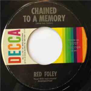 Red Foley - Chained To A Memory / Shame On You