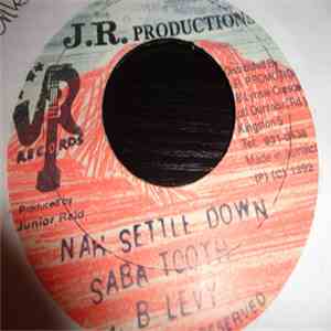 Saba Tooth & B Levy - Settle Down
