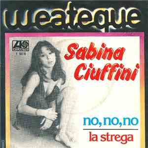 Sabina Ciuffini - No, No, No / La Strega