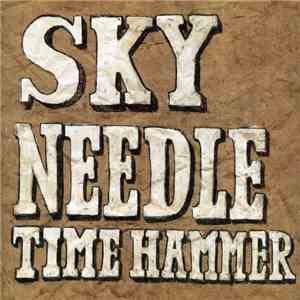 Sky Needle - Time Hammer