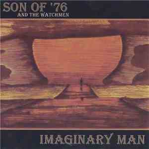 Son of '76 & The Watchmen - Imaginary Man