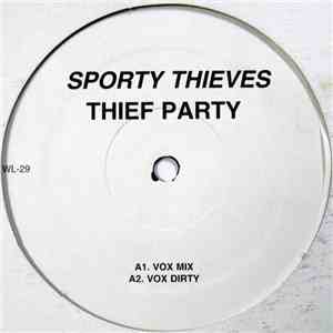 Sporty Thieves - Thief Party