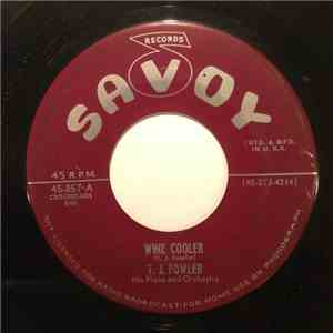 T. J. Fowler - Wine Cooler / Back Biter