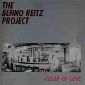 The Benno Reitz Project - Color Of Love