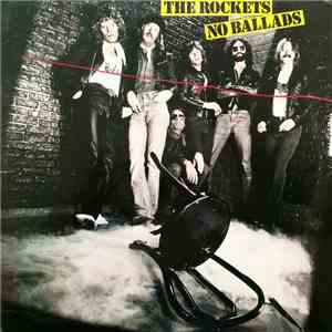 The Rockets  - No Ballads
