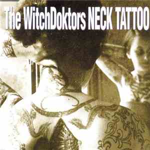 The Witchdoktors - Neck Tattoo