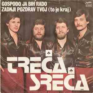 Treća Sreća - Gospođo, Ja Bih Rado / Zadnji Pozdrav Tvoj