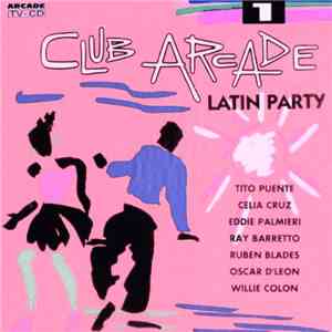 Various - Club Arcade 1 - Latin Party