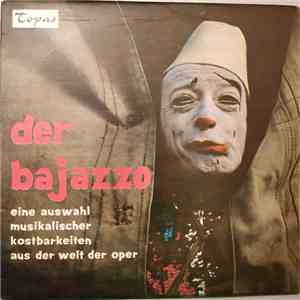Various - Der Bajazzo - Eine Auswahl Musikalischer Kostbarkeiten Aus Der Welt Der Oper