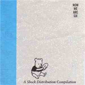Various - Now We Are Six
