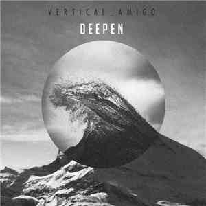 Vertical Amigo - Deepen