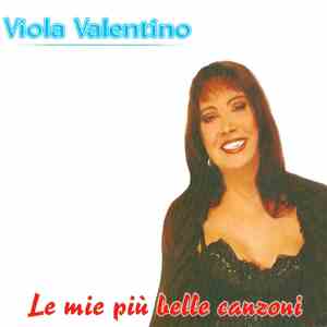 Viola Valentino - Le Mie Più Belle Canzoni