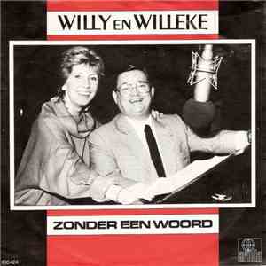 Willy En Willeke - Zonder Een Woord