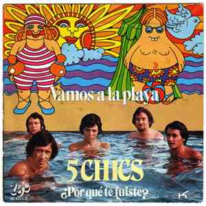 5 Chics - Vamos A La Playa / ¿Por Qué Te Fuiste?
